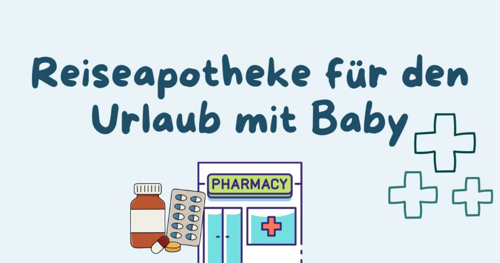 Reiseapotheke Baby